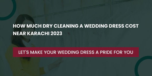 Wedding Dress Dry Cleaning Cost 2023 LaundryXpress Karachi