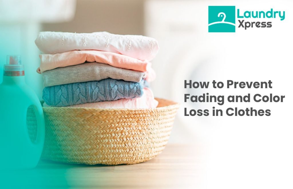 Prevent fading in clothes