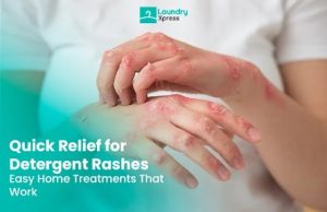 Quick relief from detergent rashes